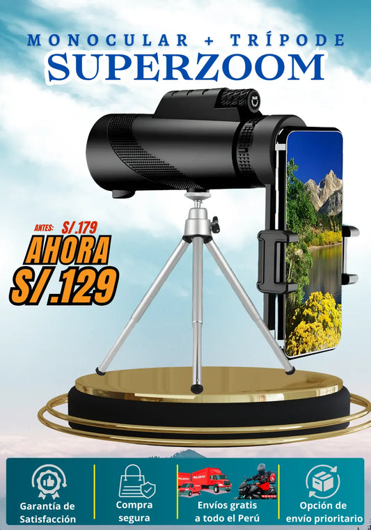 MONOCULAR SUPERZOOM